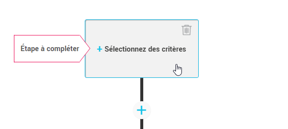 S&eacute;lectionnez-les-criteres-de-votre-declencheur